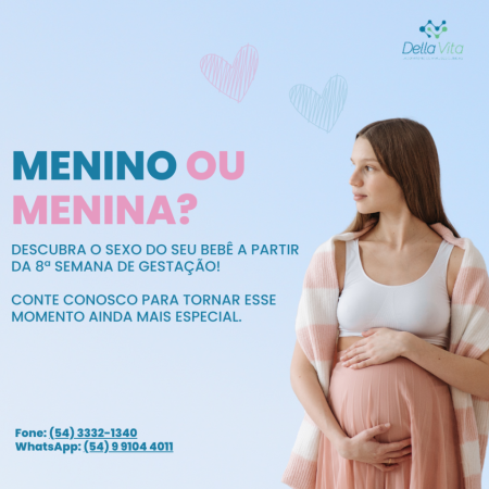 Menino ou Menina? Descubra o sexo do seu bebê a partir da 8ª semana da gestação!